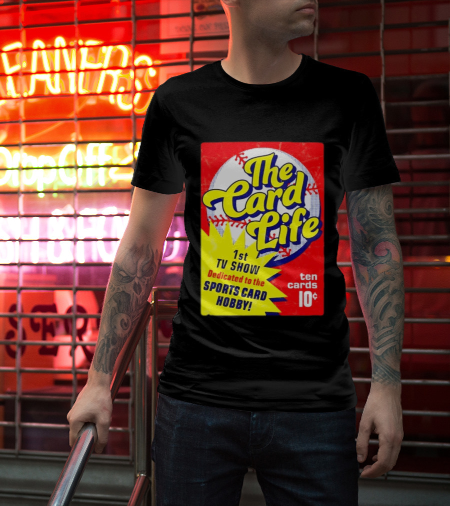 The Card Life 1st TV Show Dedicated To The Sports Card Hobby Ten Cards 10¢ T-Shirt