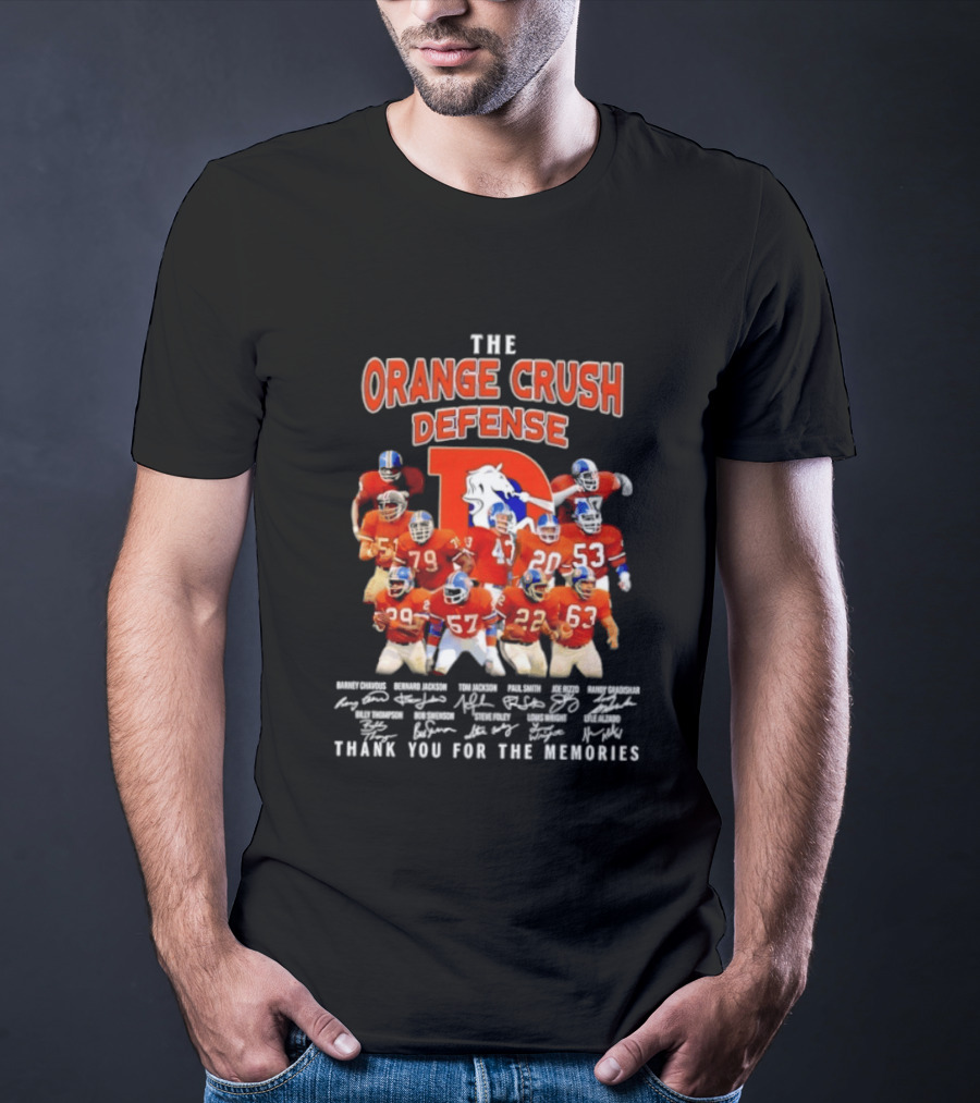 The Orange Crush Defense Denver Broncos Thank You For The Memories T-Shirt
