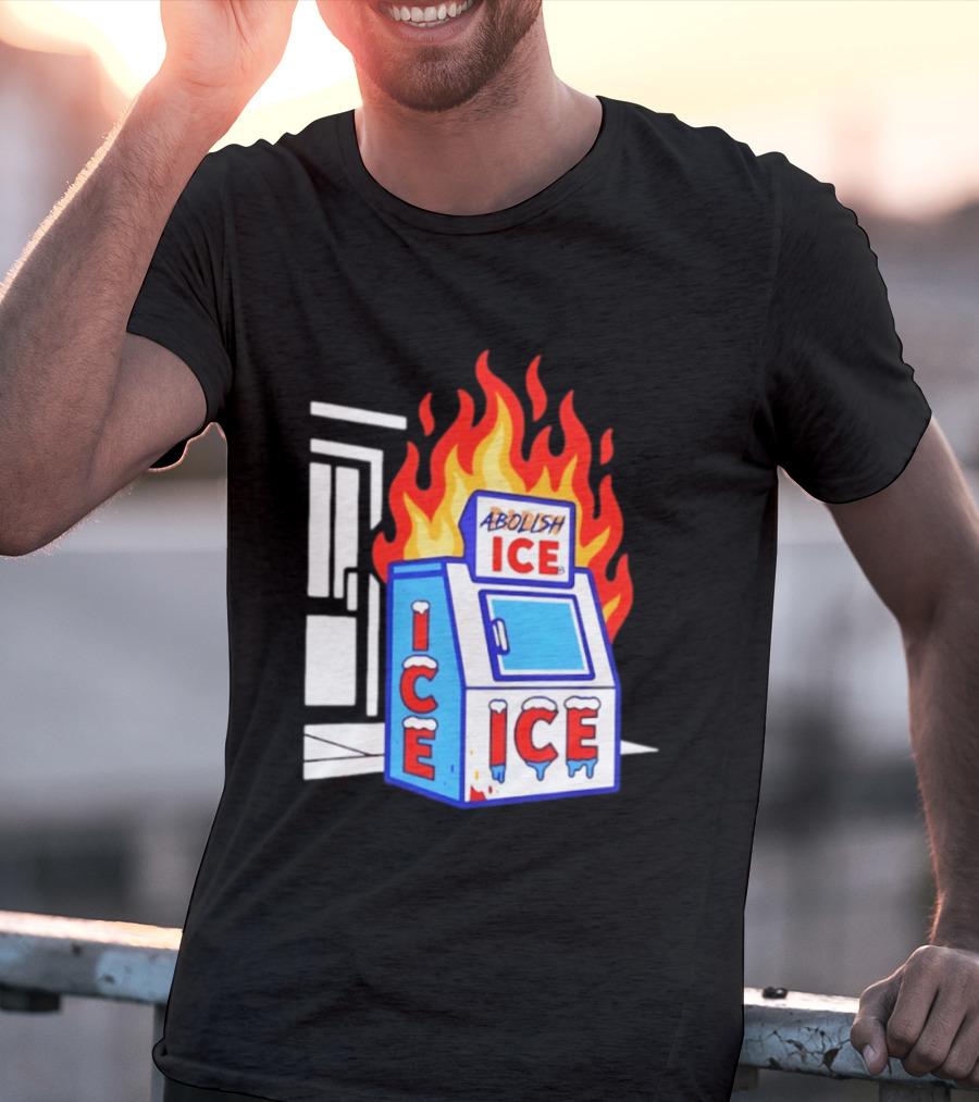 Abolish ICE Fiery Vending Machine Protest Activism T-Shirt