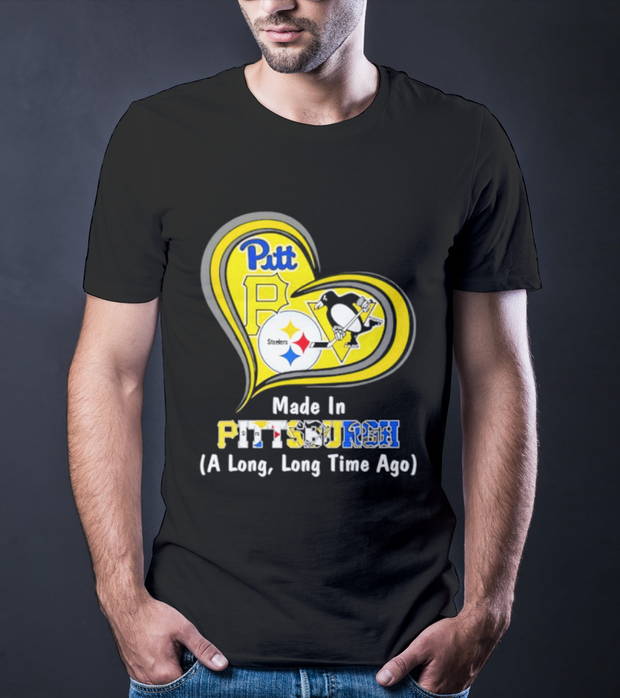 Pitt Steelers Penguins Heart Made In Pittsburgh A Long Time Ago T-Shirt