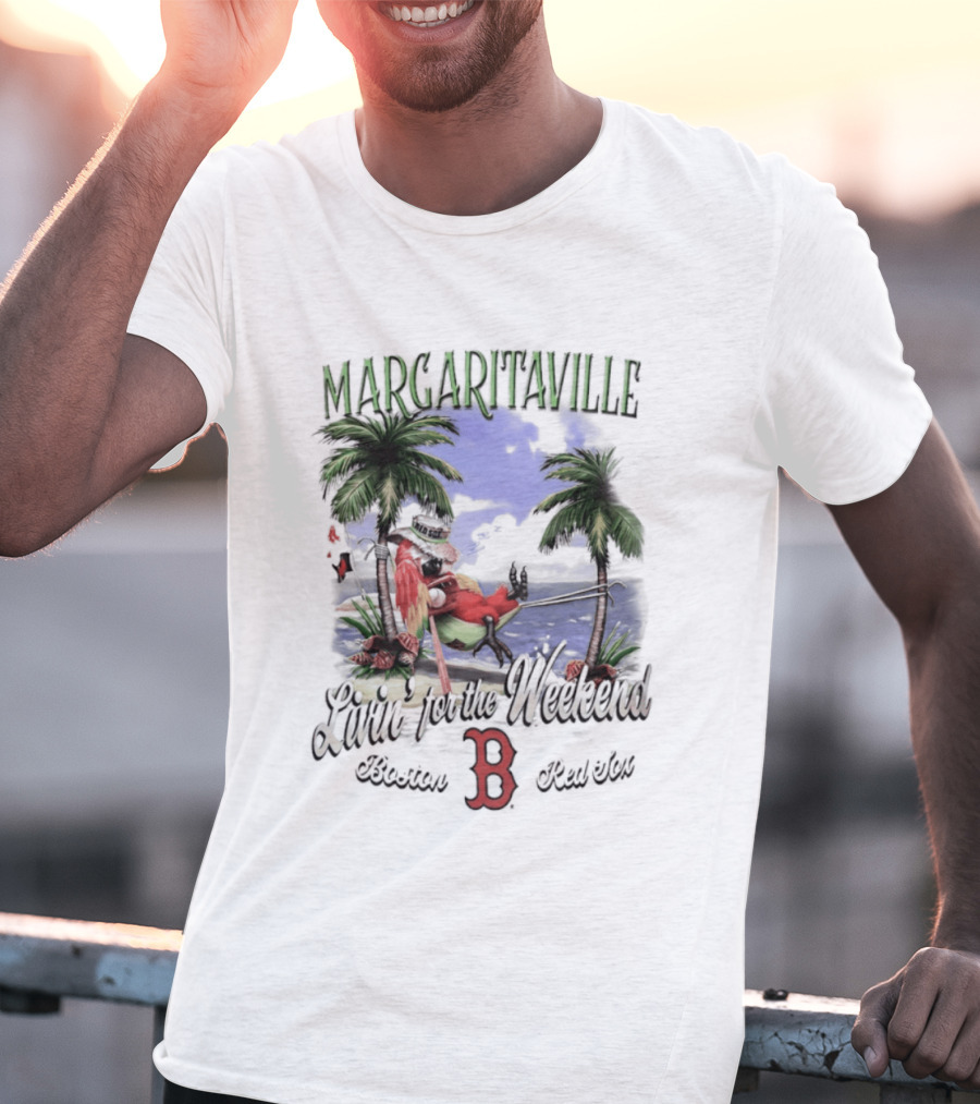 Margaritaville Livin' For The Weekend Boston Red Sox B T-Shirt