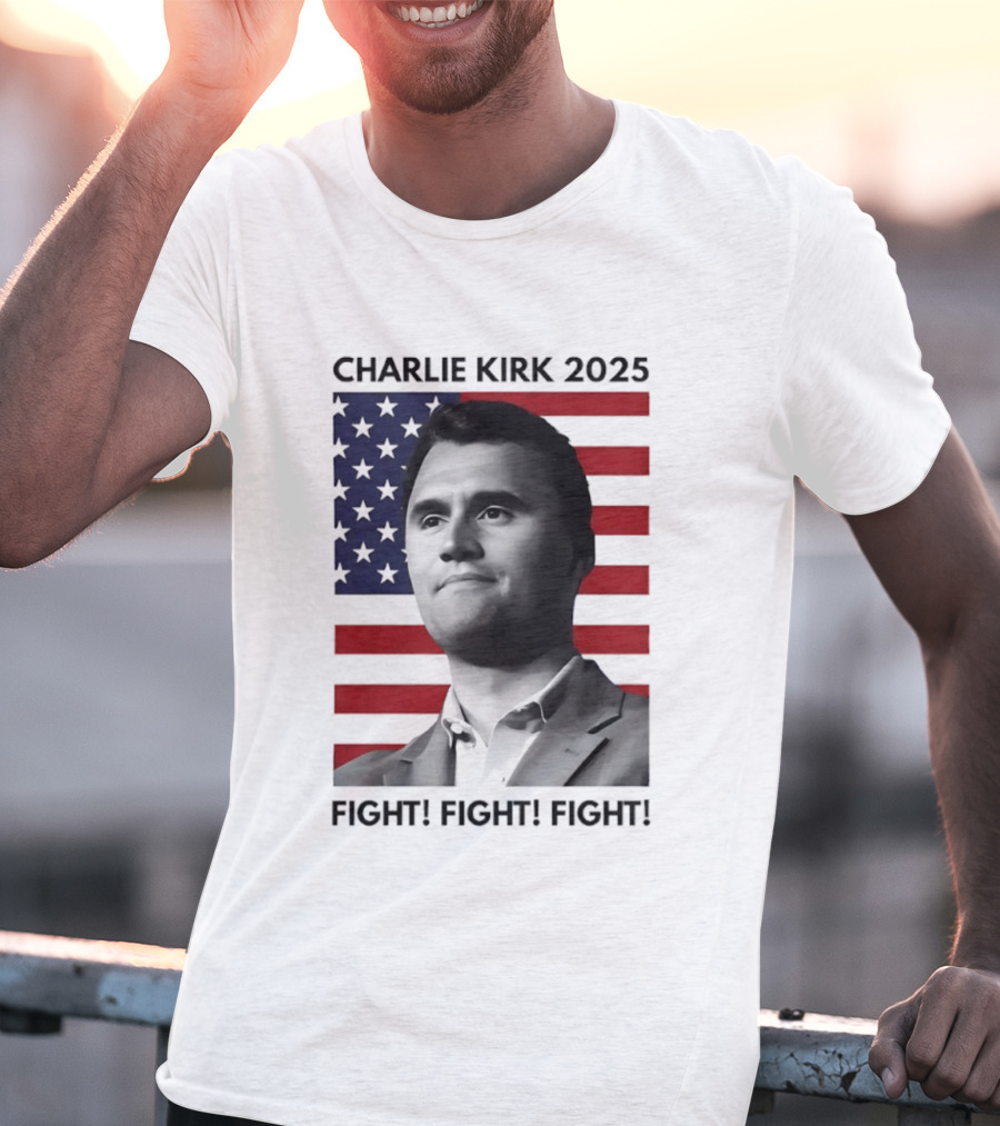 Charlie Kirk 2025 Fight Fight Fight American Flag T-Shirt