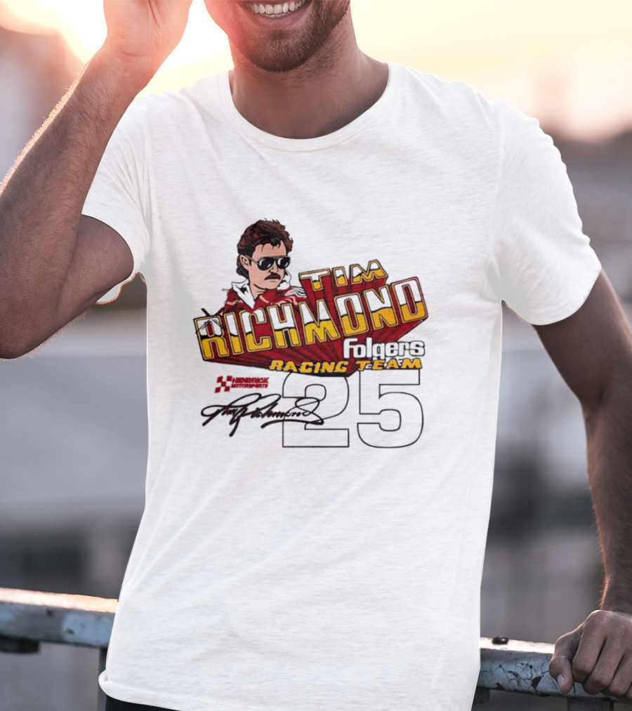 Tim Richmond Folgers Racing Team 25 Hendrick Motorsports Signed Memorabilia T-Shirt