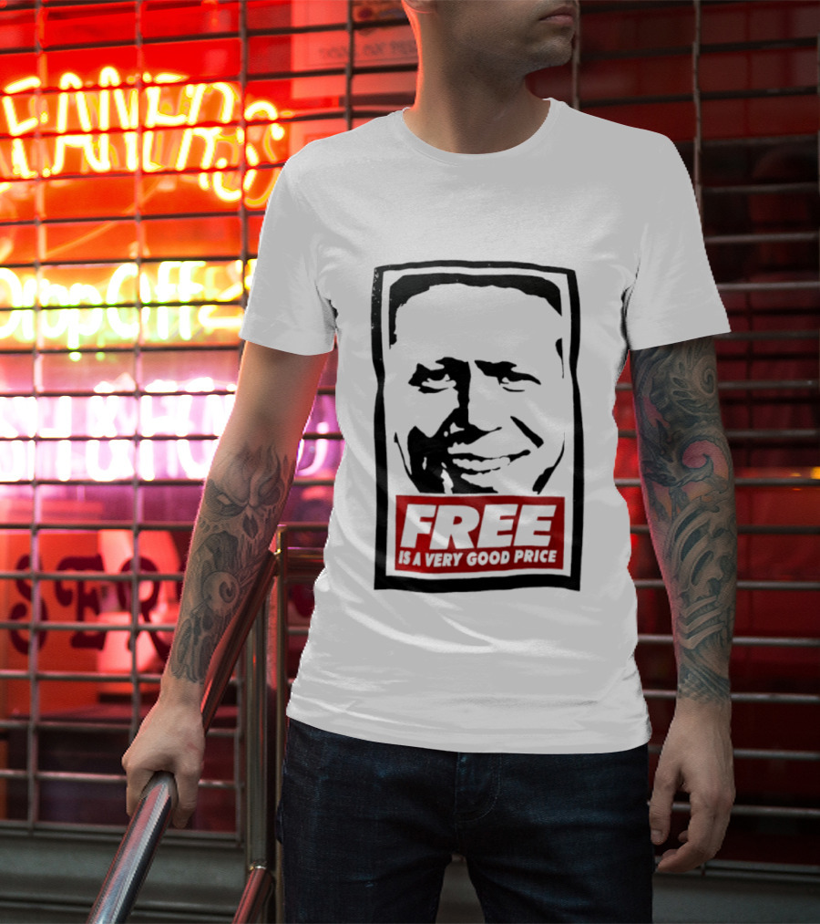Tom Peterson Free Is A Very Good Price T-Shirt