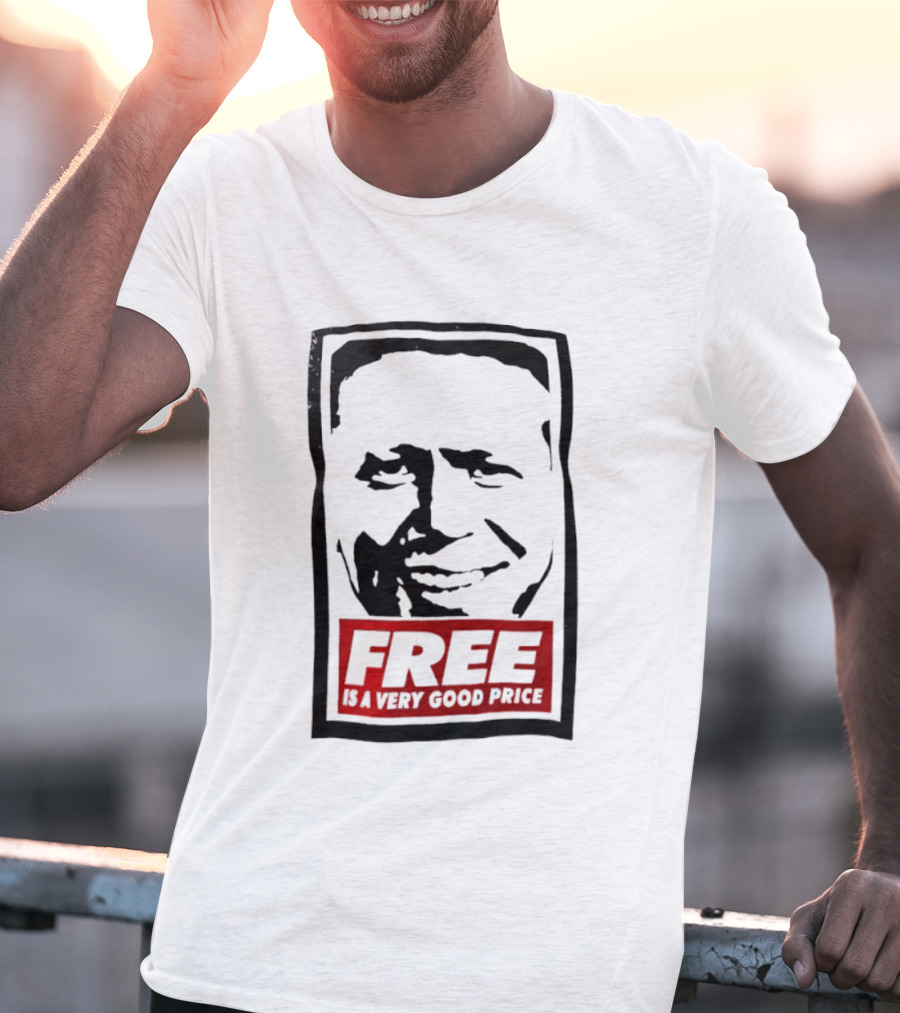 Tom Peterson Free Is A Very Good Price T-Shirt