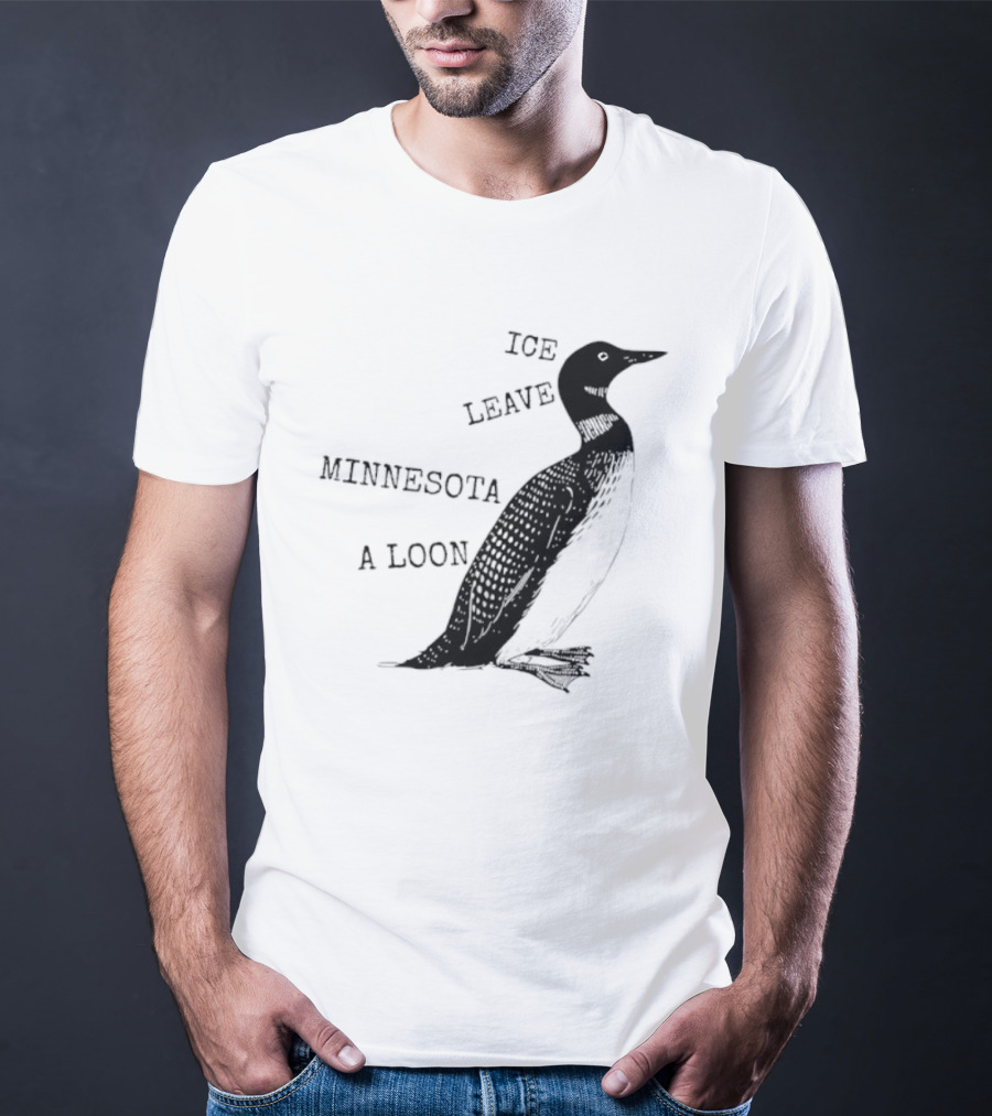 Ice Leave Minnesota A Loon T-Shirt