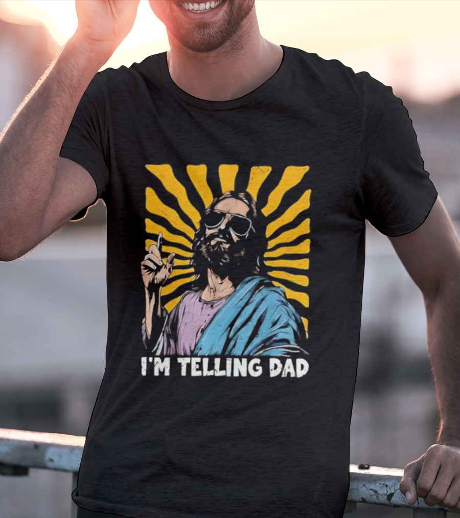 Jesus Wearing Sunglasses I'm Telling Dad Radiant T-Shirt