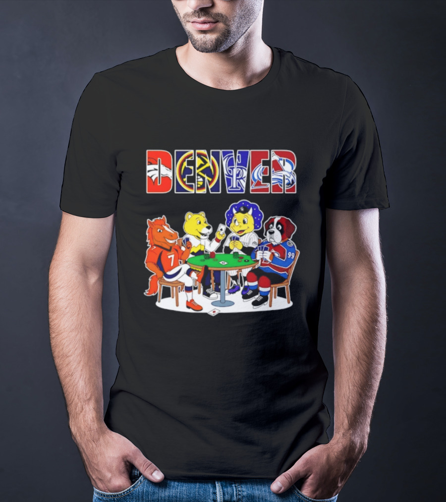 Denver Broncos Nuggets Rockies Avalanche Mascots Playing Poker T-Shirt