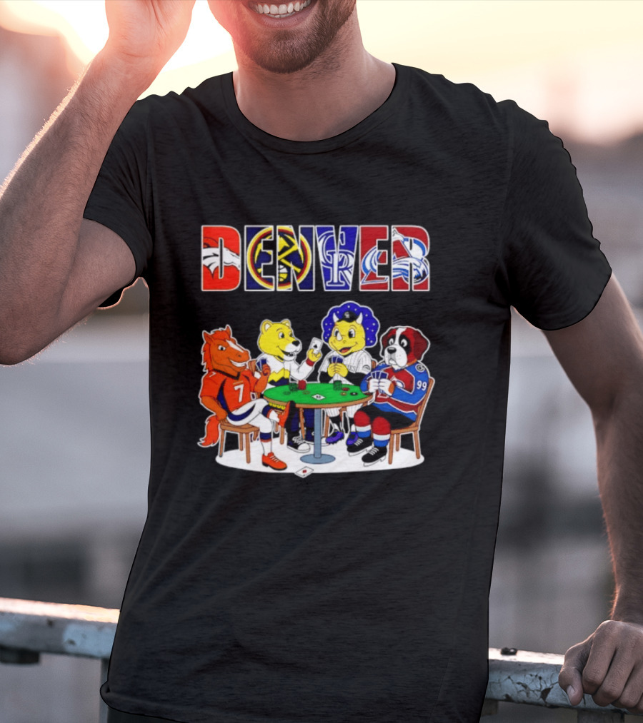 Denver Broncos Nuggets Rockies Avalanche Mascots Playing Poker T-Shirt