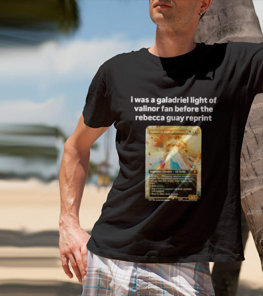 Galadriel Light Of Valinor Magic The Gathering Rebecca Guay Reprint 3/3 Legendary Creature Elf Noble T-Shirt