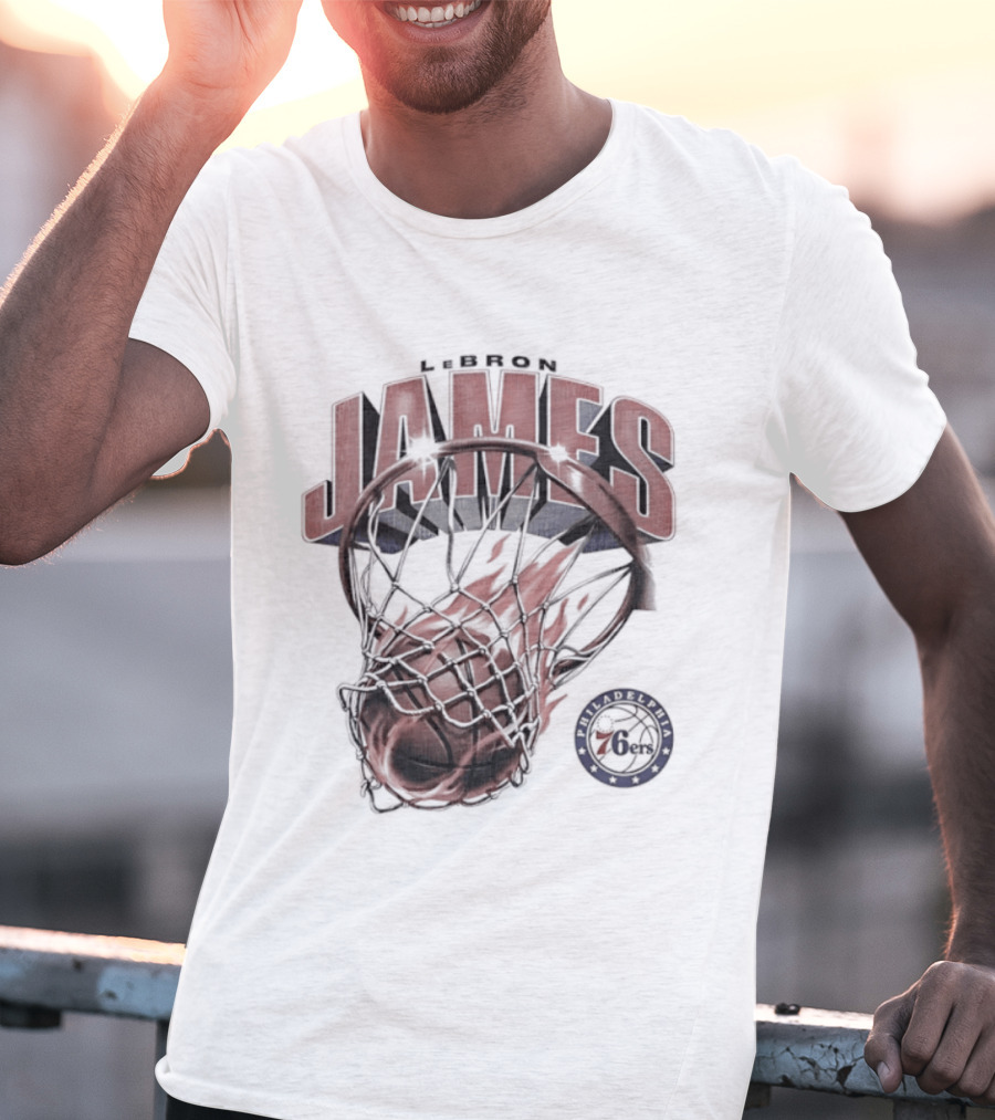 LeBron James Basketball Hoop Fire Philadelphia 76ers T-Shirt