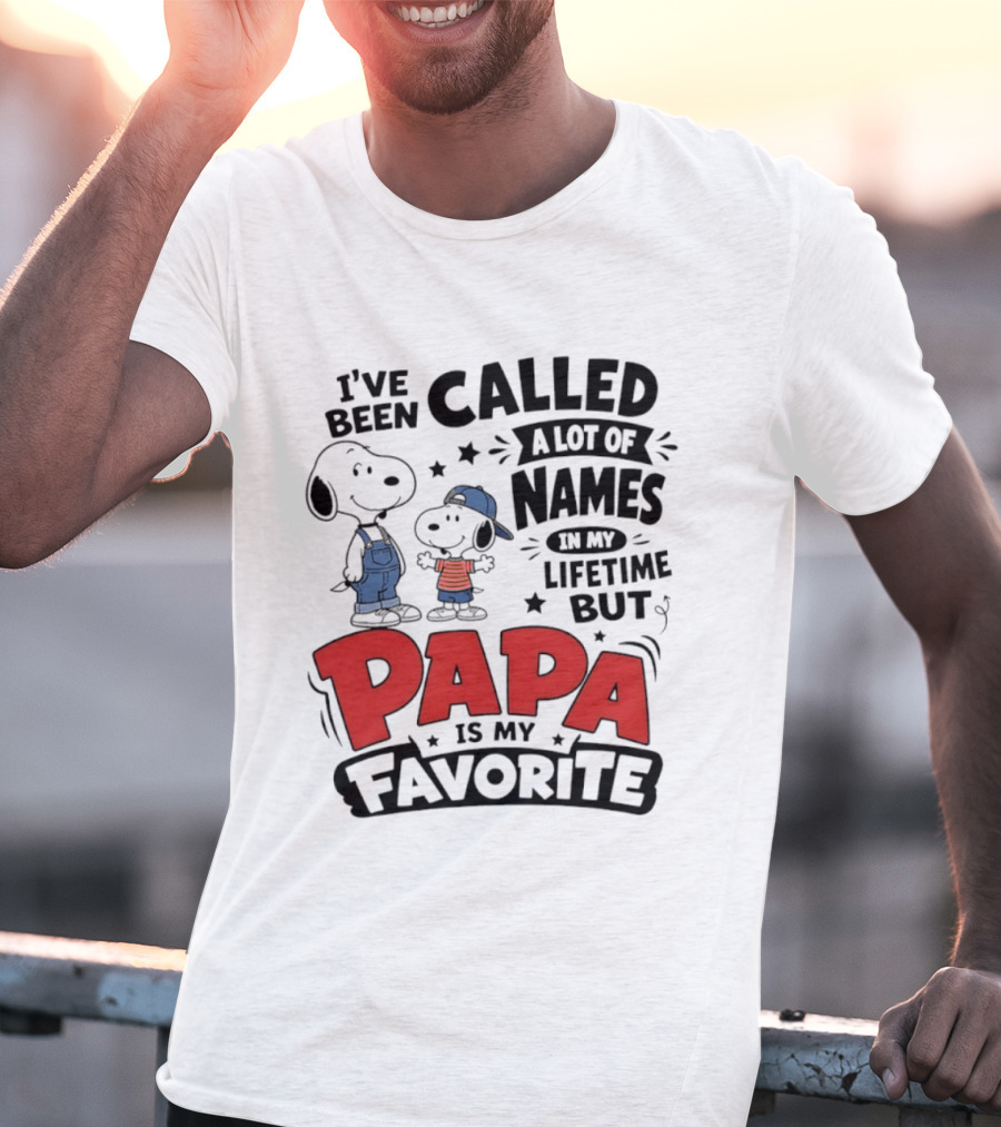 Snoopy Called A Lot Of Names In My Lifetime But Papa Is My Favorite T-Shirt