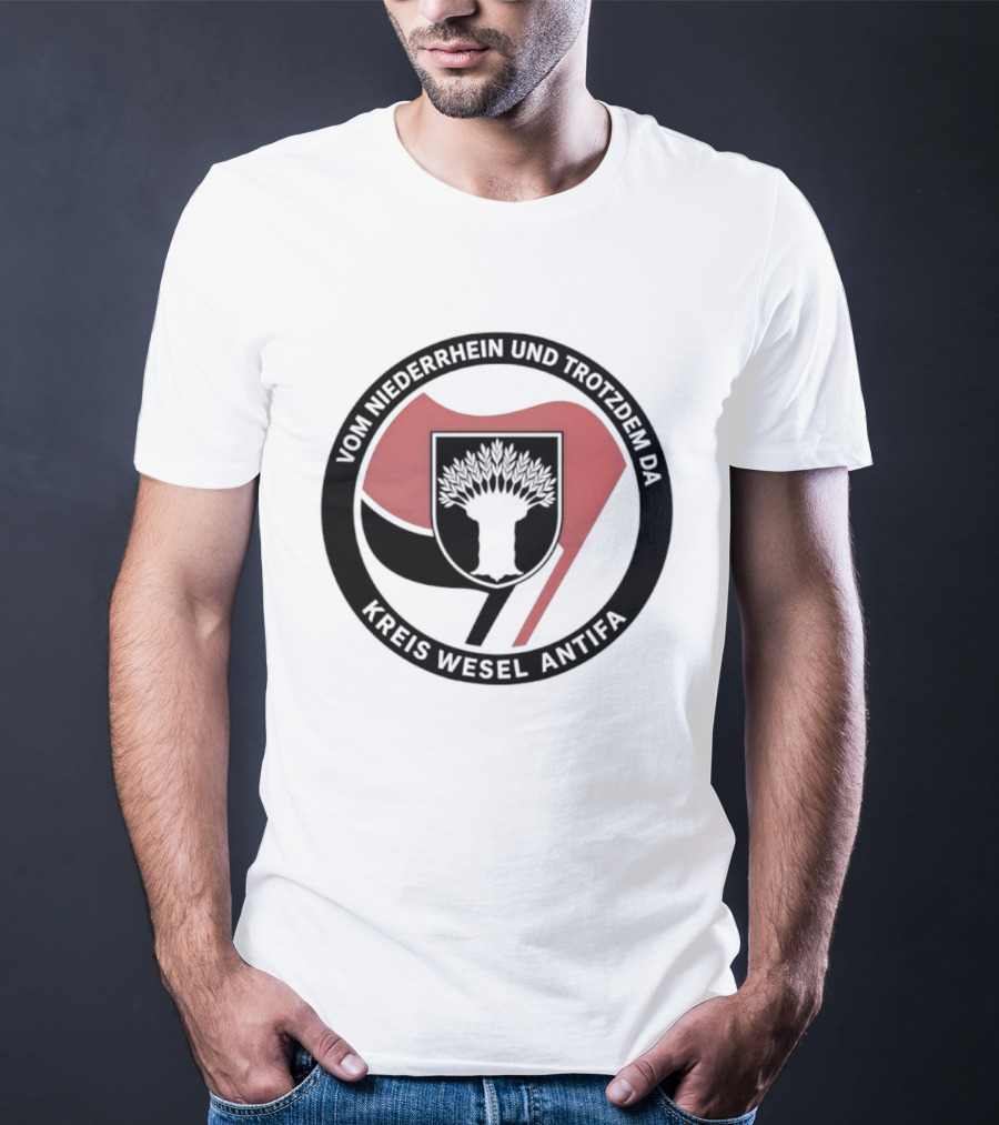 Vom Niederrhein Und Trotzdem Da Kreis Wesel Antifa T-Shirt