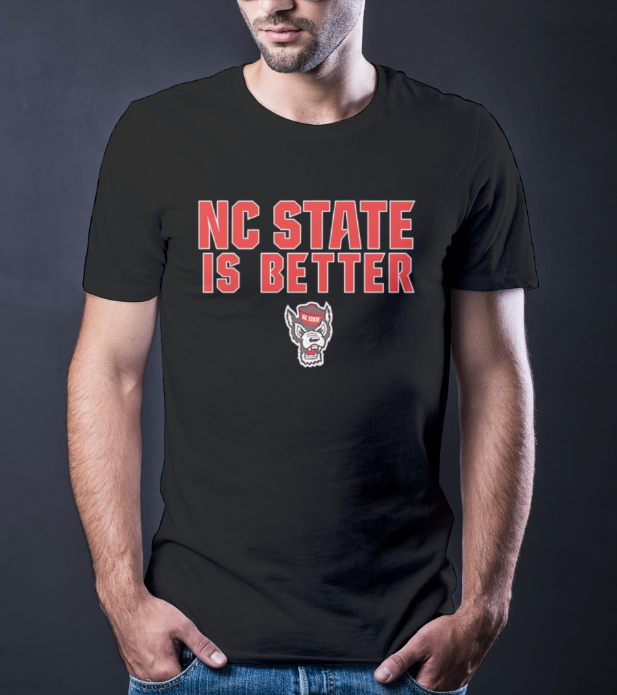 NC State Is Better Wolfpack Red T-Shirt