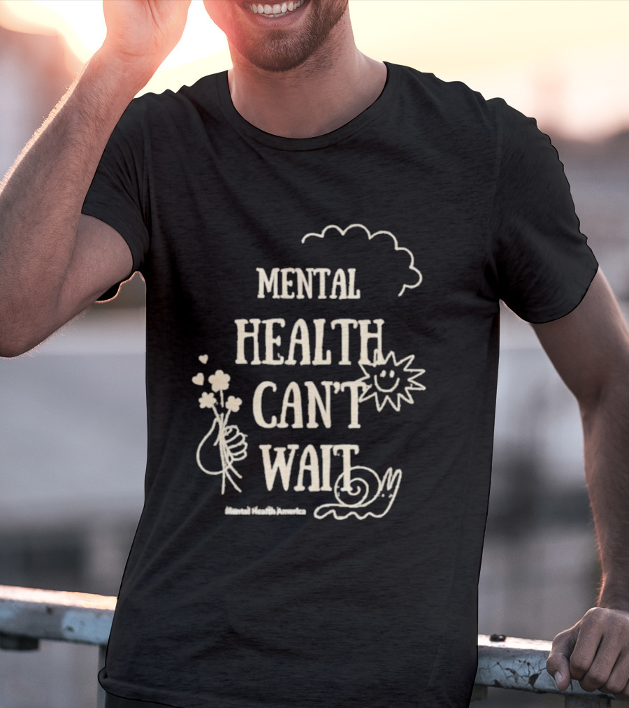 Mental Health Can't Wait Sunshine Smiley Handholding Flowers Snail Cloud T-Shirt