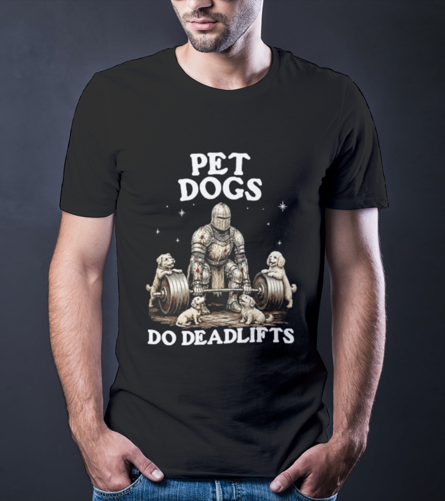 Pet Dogs Do Deadlifts Weightlifting Knight With Puppies T-Shirt