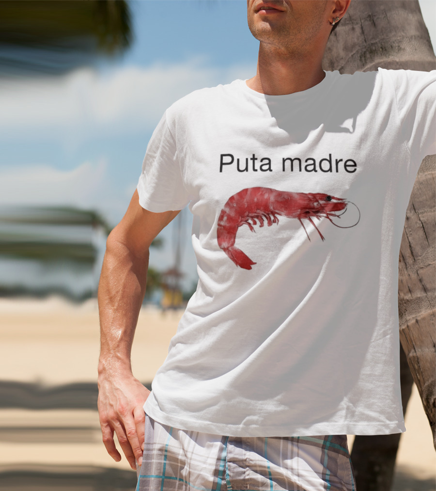 Puta Madre Red Shrimp T-Shirt