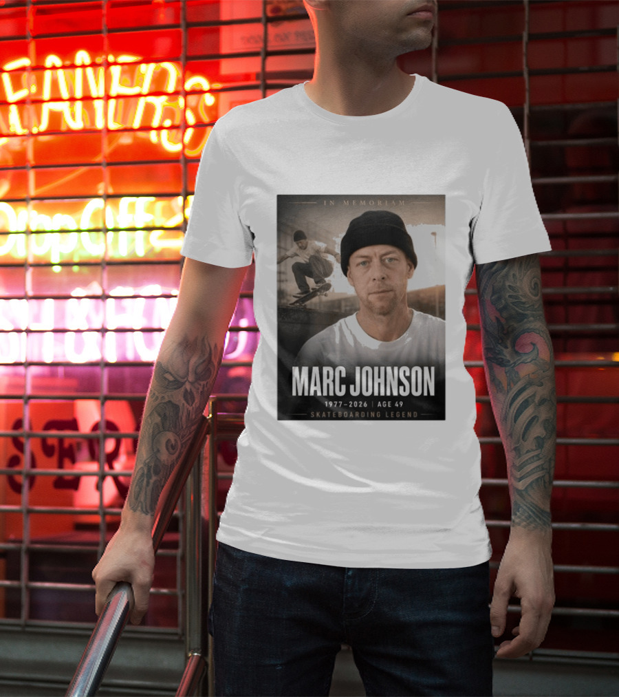In Memoriam Marc Johnson 1977 2026 Skateboarding Legend T-Shirt