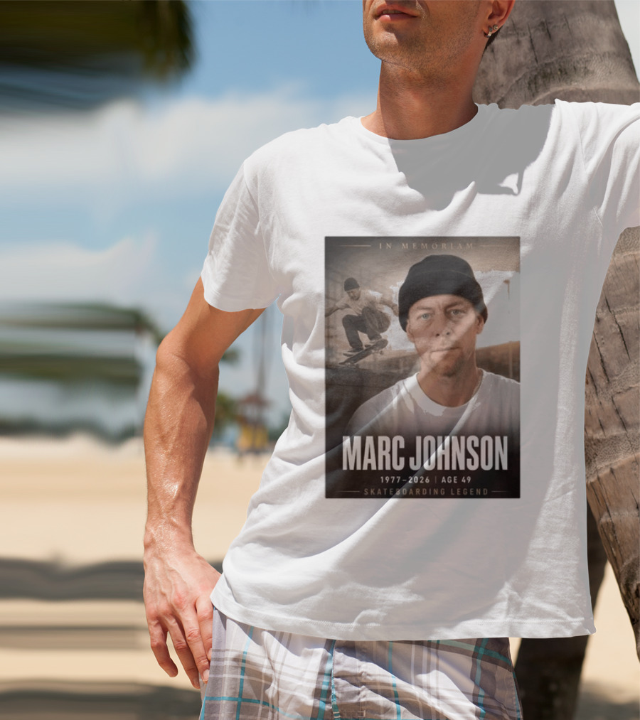 In Memoriam Marc Johnson 1977 2026 Skateboarding Legend T-Shirt