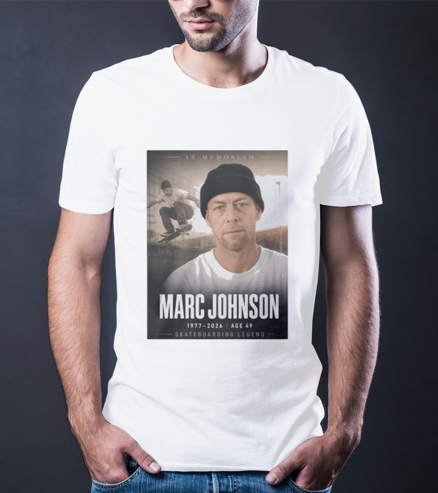 In Memoriam Marc Johnson 1977 2026 Skateboarding Legend T-Shirt