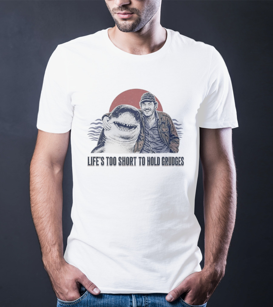 Life's Too Short To Hold Grudges Jaws Robert Shaw Quint Sunset Scene T-Shirt