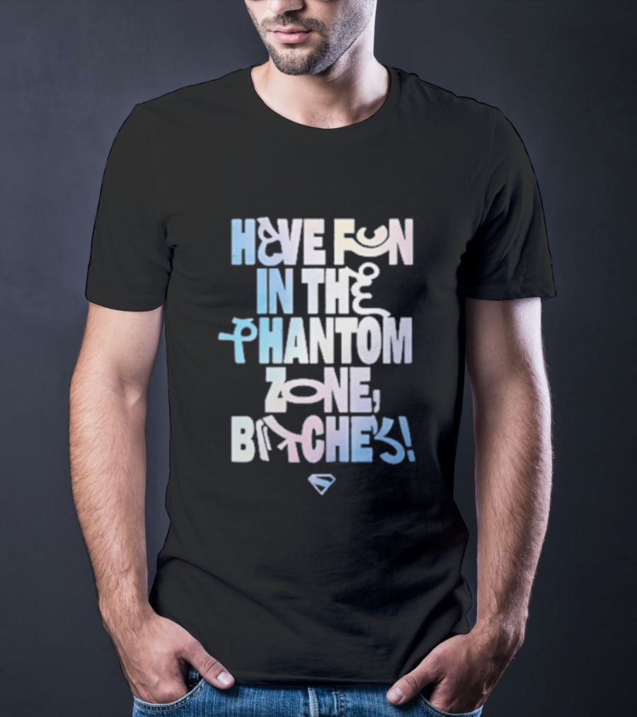 Bioworld Supergirl 2026 Have Fun In The Phantom Zone Bitches T-Shirt