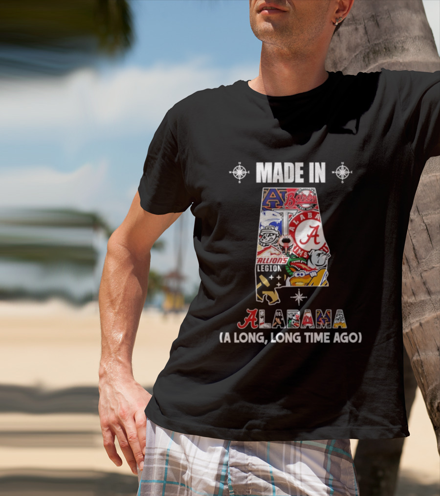 Made In Alabama Auburn Alabama Crimson Tide Barons Stallions A Long Long Time Ago T-Shirt