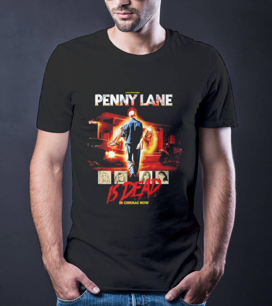 Penny Lane A Film By Mia'kate Russell Is Dead In Cinemas Now Iconic Cinematic T-Shirt
