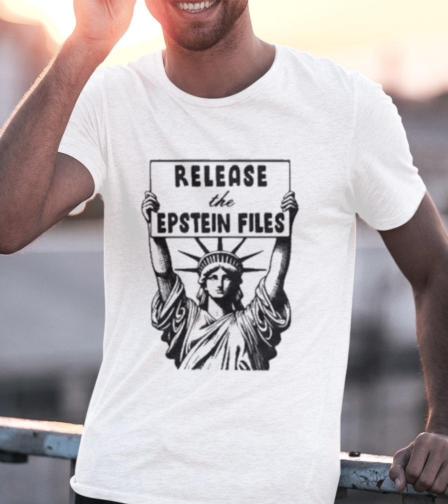 Release The Epstein Files Statue Of Liberty T-Shirt