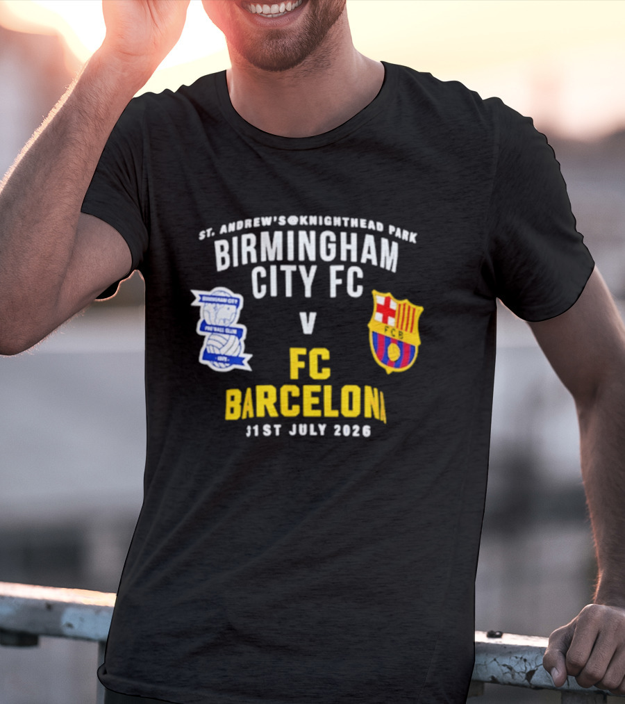 St. Andrew's Knighthead Park Birmingham City FC Vs FC Barcelona 31st July 2026 T-Shirt