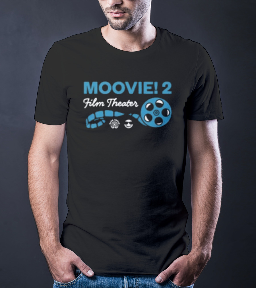Moovie! 2 Film Theater Cinema Experience P Lo T-Shirt