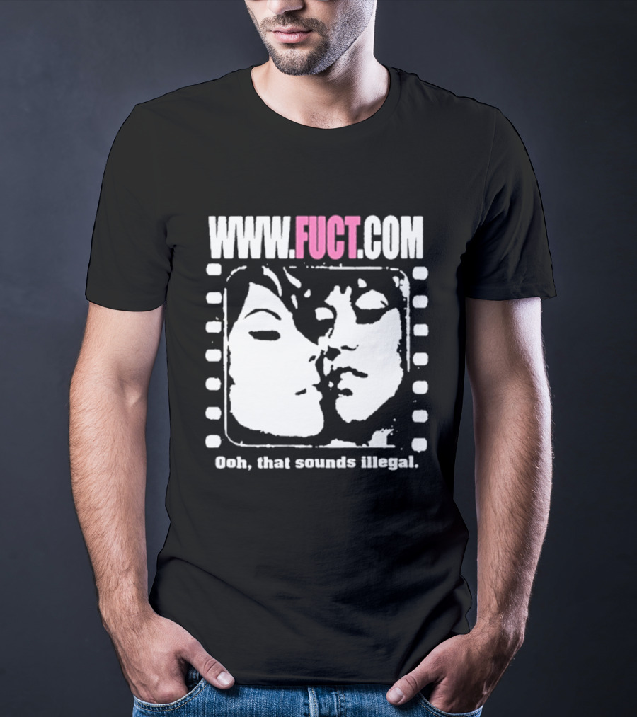 WWW.FUCT.COM Oh That Sounds Illegal T-Shirt