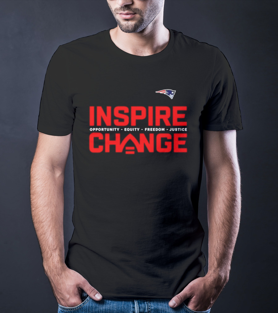 New England Patriots Inspire Change Opportunity Equity Freedom Justice T-Shirt
