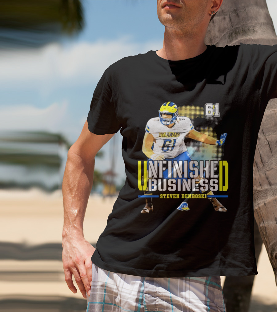 Steven Demboski 61 Delaware Unfinished Business NCAA Football T-Shirt