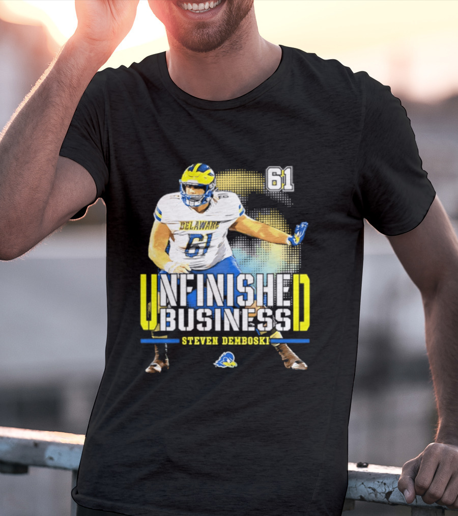 Steven Demboski 61 Delaware Unfinished Business NCAA Football T-Shirt