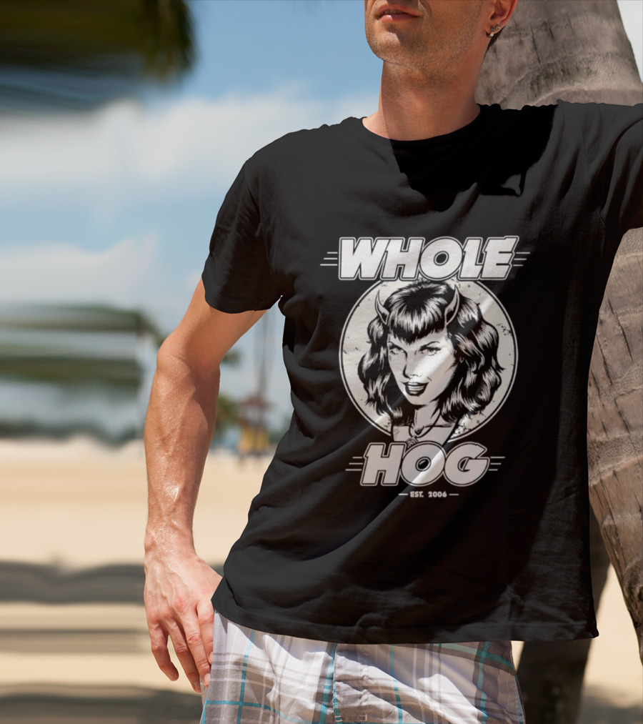 Whole Hog Est 2006 Retro Pinup T-Shirt