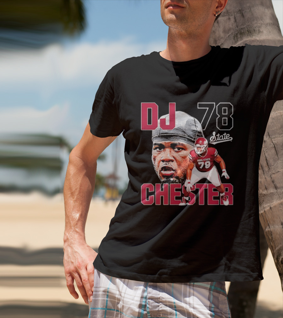 DJ Chester 78 Mississippi State NCAA Football Player T-Shirt