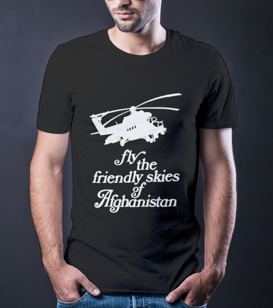 Fly The Friendly Skies Of Afghanistan Helicopter T-Shirt