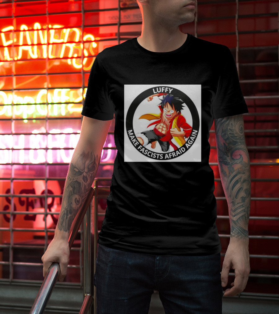 Luffy Make Fascists Afraid Again One Piece Manga Anime T-Shirt