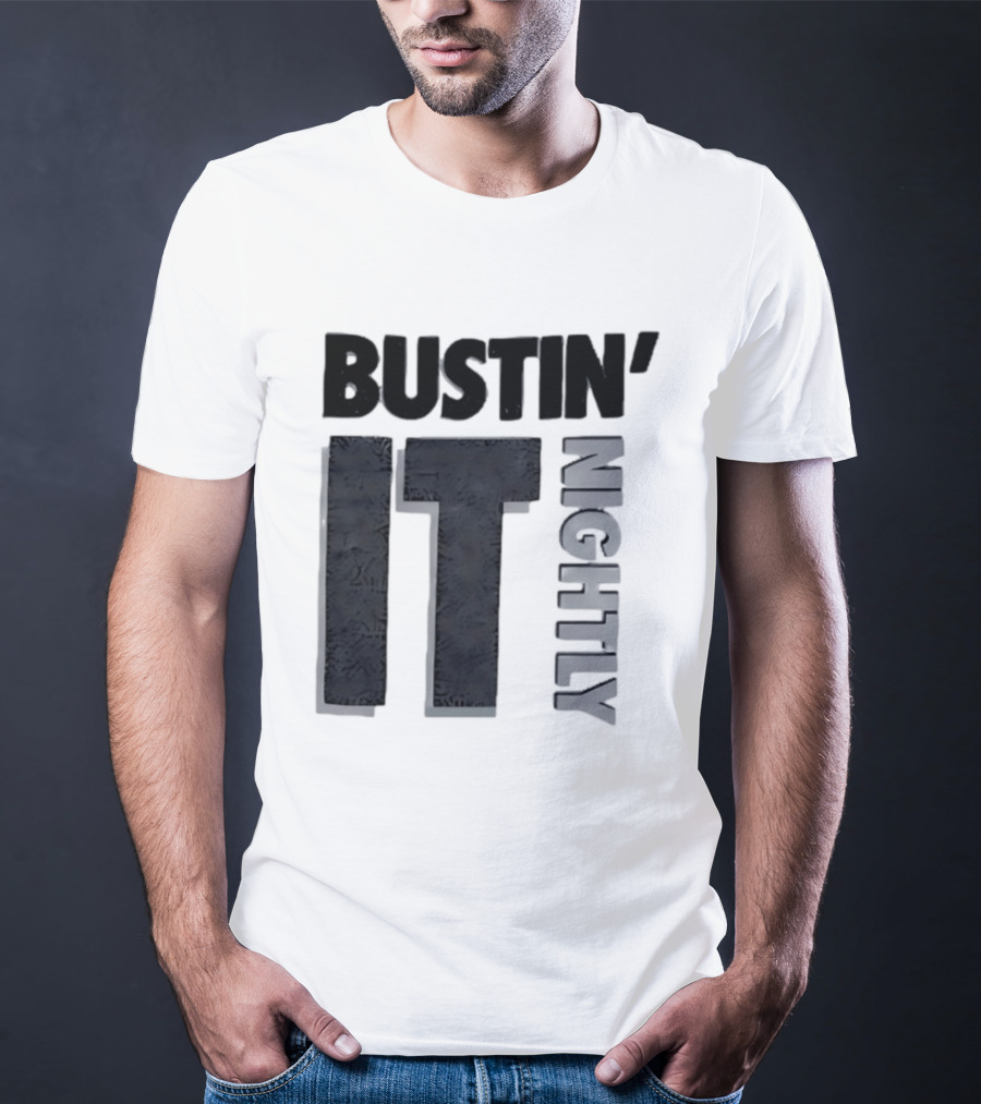 Bustin' It Nightly T-Shirt