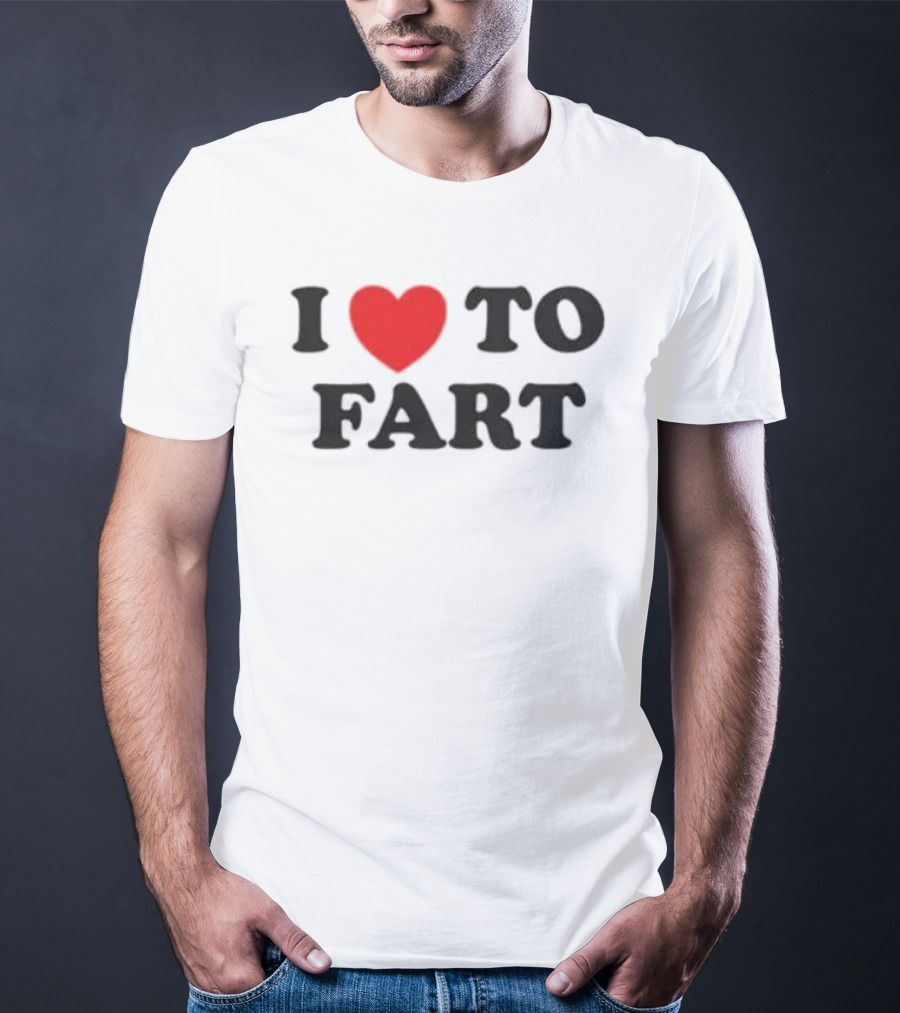 I Heart To Fart Joke Humor T-Shirt