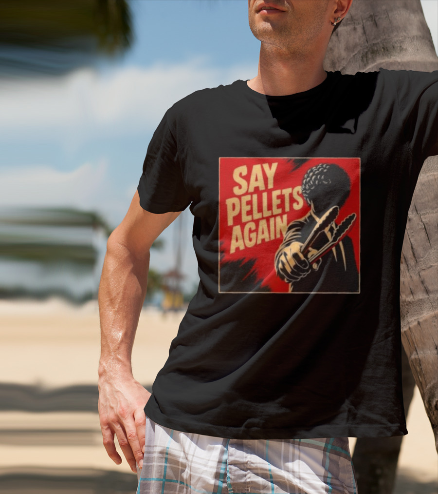 Say Pellets Again Pulp Fiction Jules Winnfield T-Shirt
