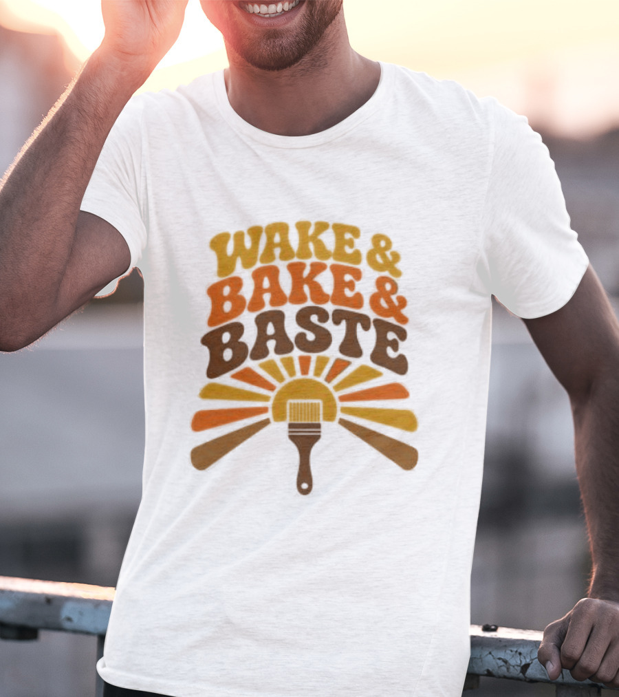 Wake And Bake And Baste With Sunrise Spatula Cooking T-Shirt