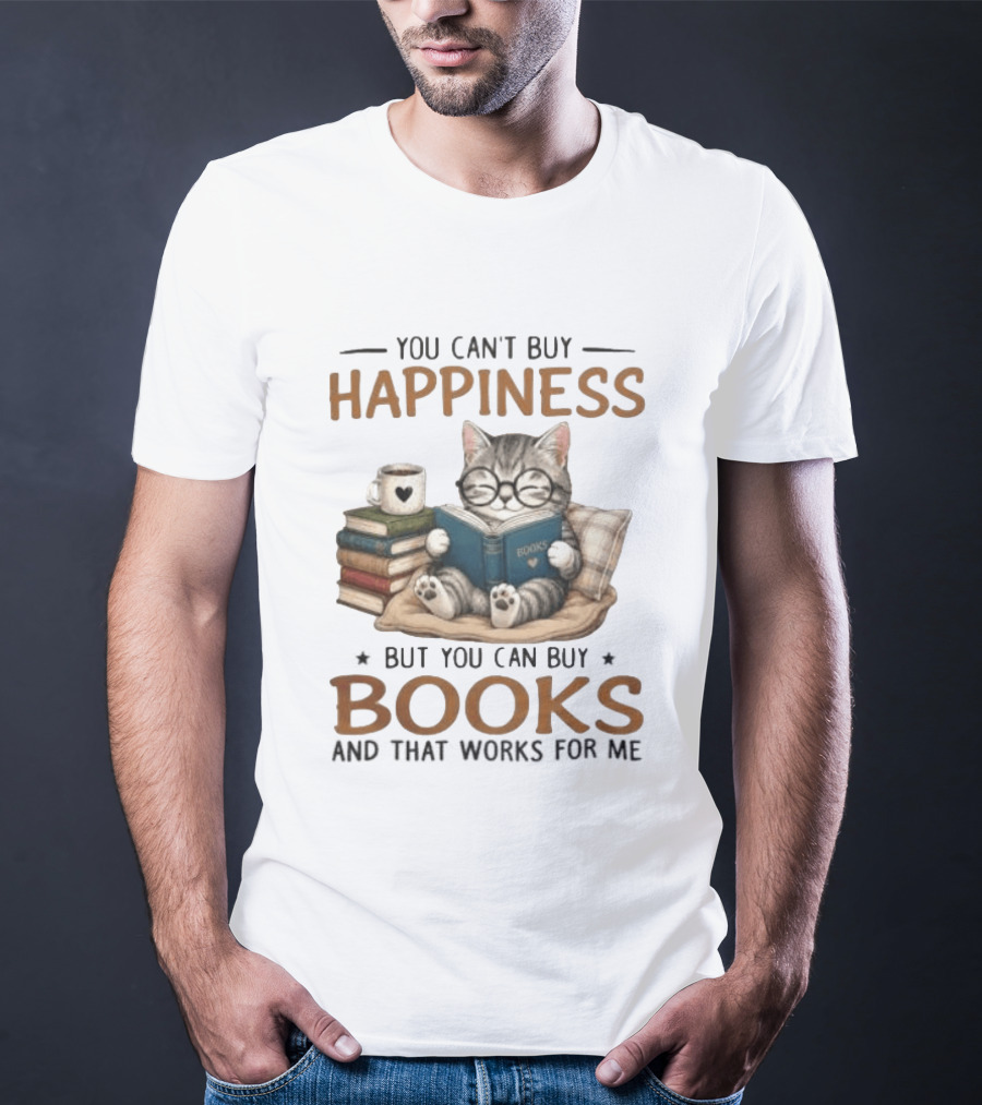 You Can't Buy Happiness Cat Reading Books And That Works For Me T-Shirt