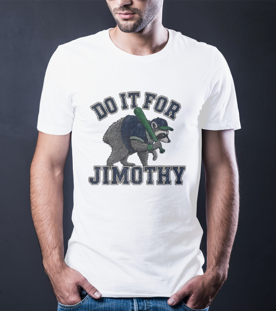 Do It For Jimothy Viral Seattle Raccoon Baseball Motif T-Shirt