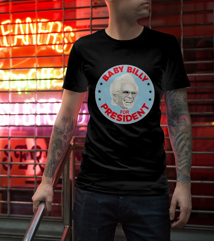 Baby Billy For President Campaign Button T-Shirt