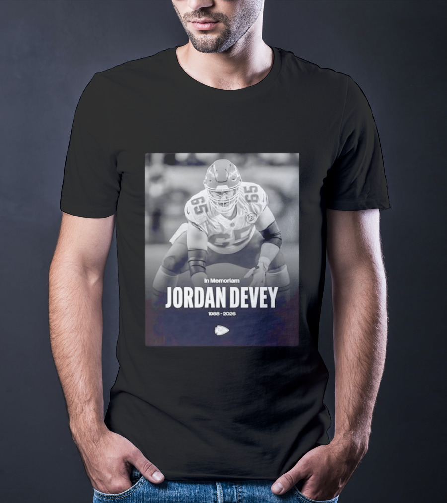In Memoriam Jordan Devey 1988 2026 Kansas City Chiefs NFL T-Shirt