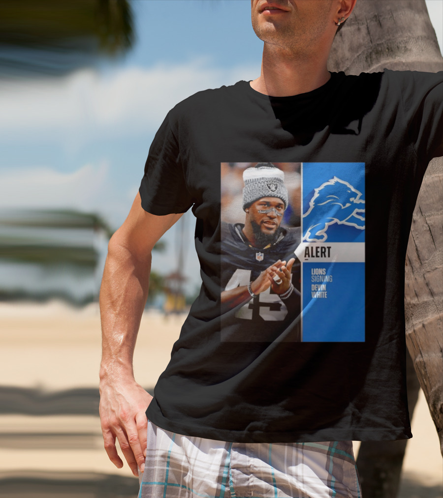 Alert Lions Signing Devin White NFL Football 2026 Season Update T-Shirt