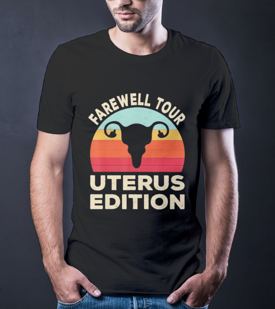 Farewell Tour Uterus Edition Hysterectomy Recovery Laparoscopic T-Shirt