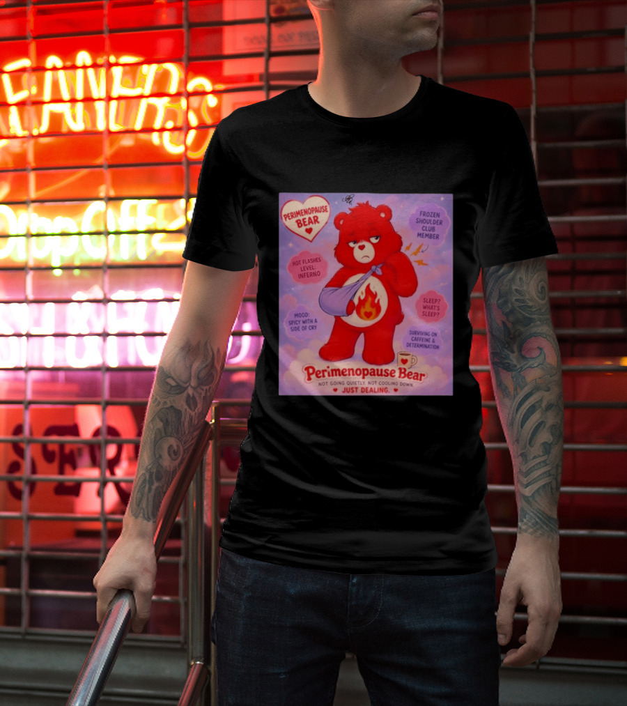 Perimenopause Bear Mood Spicy Hot Flashes Inferno Frozen Shoulder Club Member T-Shirt